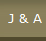 J & A